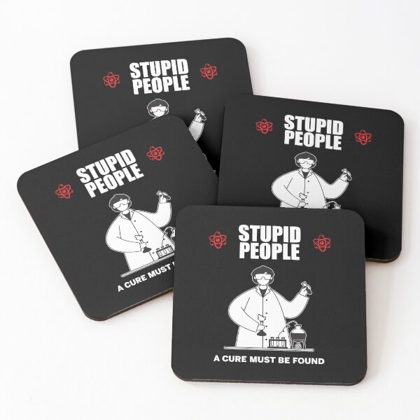 Item preview, Stupid people a cure must be found designed and sold by kamilbogaty1.