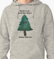 Happy Little tree- Bob ross Pullover Hoodie