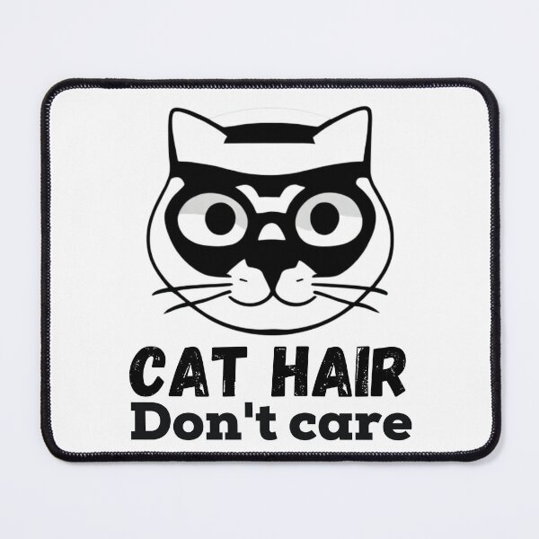 Item preview, Cat hair, don't care - Cattitude - Cat Love designed and sold by WBP Mart.