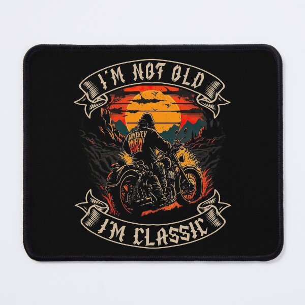 Item preview, I M Not Old I M Classic Motorcycle Biker designed and sold by druckfun.