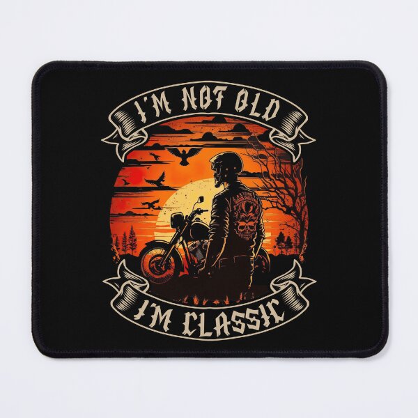 Item preview, I M Not Old I M Classic Motorcycle Biker designed and sold by druckfun.