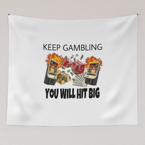 Item preview, Keep Gambling You Will Win! designed and sold by jakefezz.
