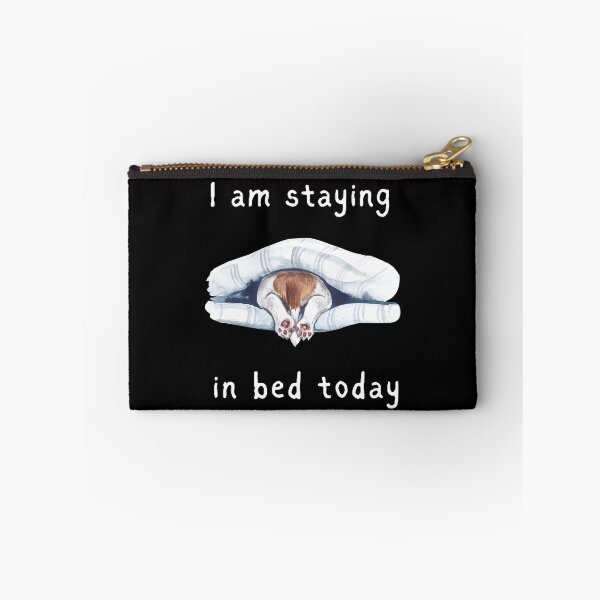 Item preview, I am staying in bed today designed and sold by Forever-gifts.