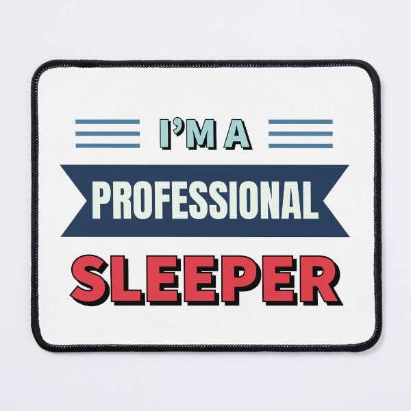 Item preview, "Professional Sleeper" Design | Funny Sleep Lover designed and sold by SimpliText.