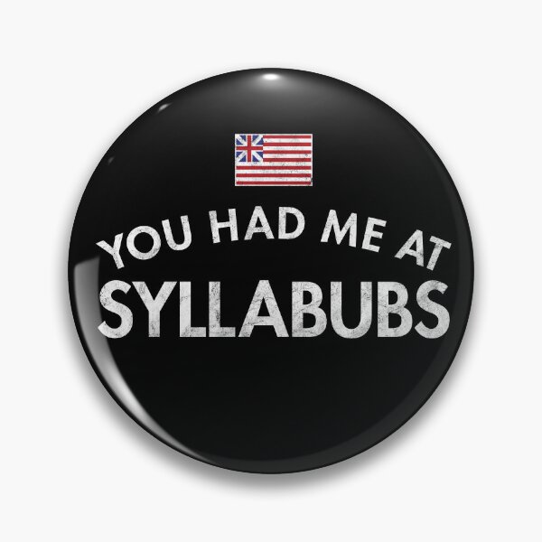 Item preview, You Had Me At Syllabubs designed and sold by twHistory.