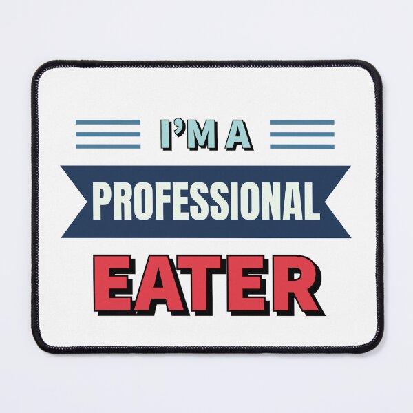 Item preview, Professional Eater" Design | Funny and Relatable designed and sold by SimpliText.