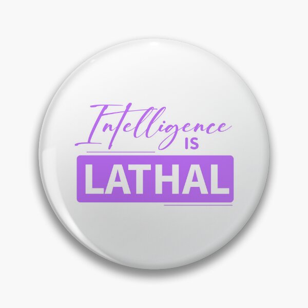 Item preview, Intelligence Is Lethal designed and sold by Stag's PK.
