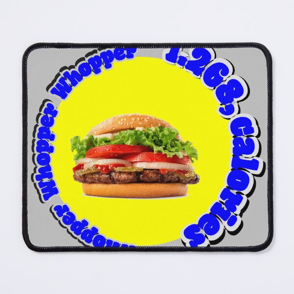 Item preview, Cheat Meals Done Right: Whopper's Way whopper whopper whopper 1268 calories designed and sold by 3ac-Arts.