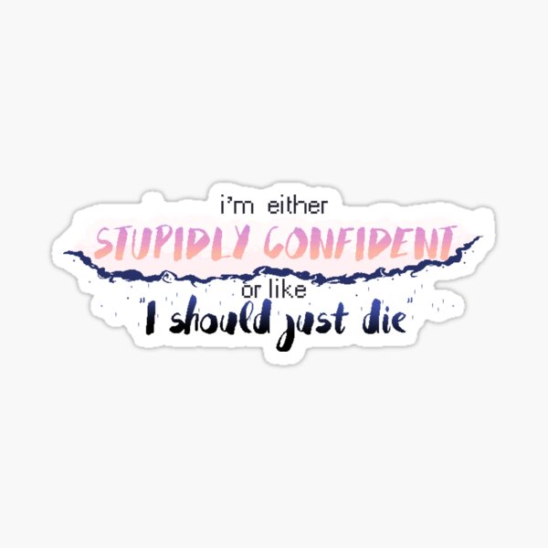Confidence Sticker