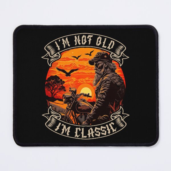 Item preview, I M Not Old I M Classic Motorcycle Biker designed and sold by druckfun.