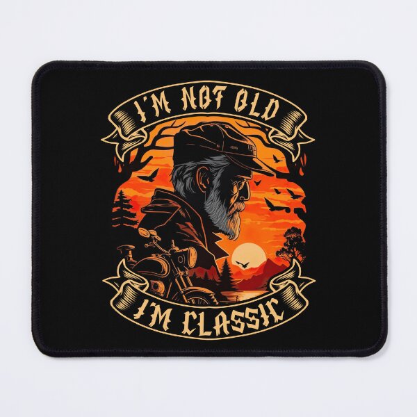 Item preview, I M Not Old I M Classic Motorcycle Biker designed and sold by druckfun.