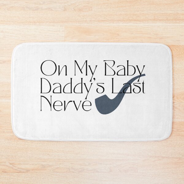Item preview, on my baby daddy's last nerve designed and sold by harounshirt.