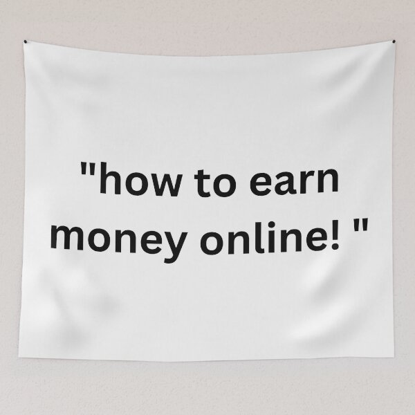 Item preview, how to earn money online designed and sold by artigrow.