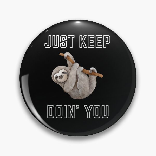 Item preview, Just Kep Doin You | Posative Encouraement and Motivation| Just Keep Doing You designed and sold by House-Of-Pinto.