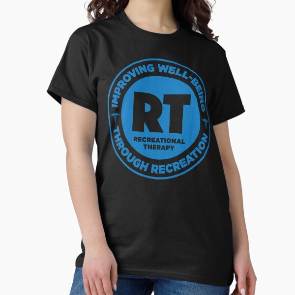 Improving - Recreational Therapy Shirt For Rt Month Gift