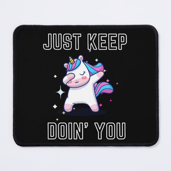 Item preview, Just Kep Doin You | Posative Encouraement and Motivation| Just Keep Doing You designed and sold by House-Of-Pinto.