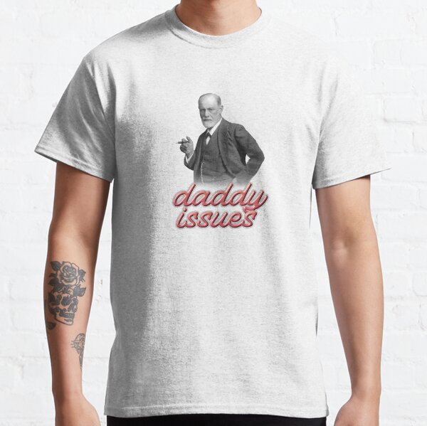 Sigmund Freud daddy issues psyhology design Classic T-Shirt