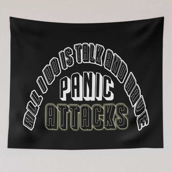 Item preview, All i do is talk , and have panic attacks! designed and sold by Fashimation20.