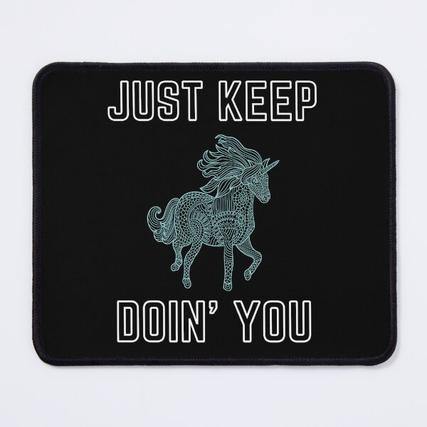 Item preview, Just Kep Doin You | Posative Encouraement and Motivation| Just Keep Doing You designed and sold by House-Of-Pinto.