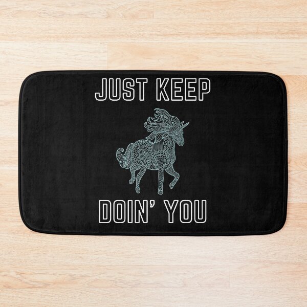 Item preview, Just Kep Doin You | Posative Encouraement and Motivation| Just Keep Doing You designed and sold by House-Of-Pinto.