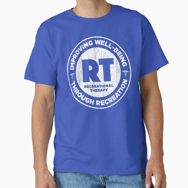 Improving - Recreational Therapy Shirt For Rt Month Gift