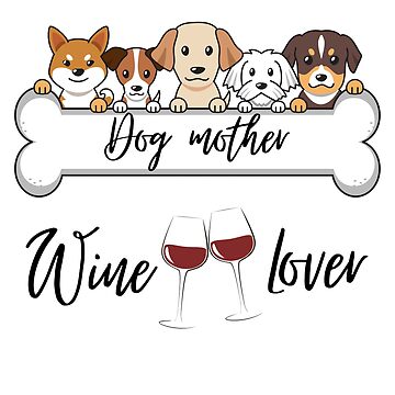 Dog mother hotsell wine lover sweatshirt