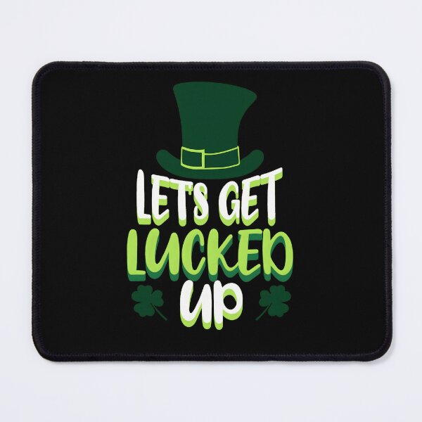 Item preview, Let's Get Lucked Up designed and sold by AHthatIsNice.