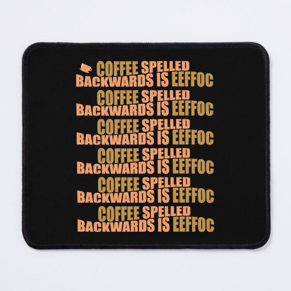 Item preview, coffee spelled backwards is eeffoc designed and sold by onetrend.