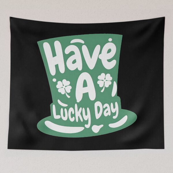 Item preview, Have A Lucky Day, St Patricks Day designed and sold by AHthatIsNice.