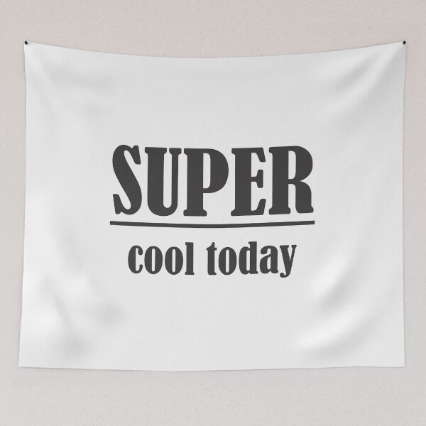 Item preview, Super Cool Today designed and sold by D3SHOP.