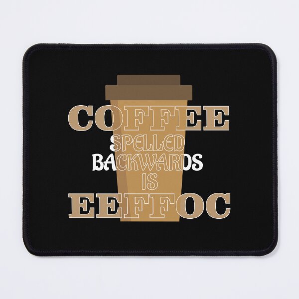Item preview, coffee spelled backwards is eeffoc designed and sold by onetrend.