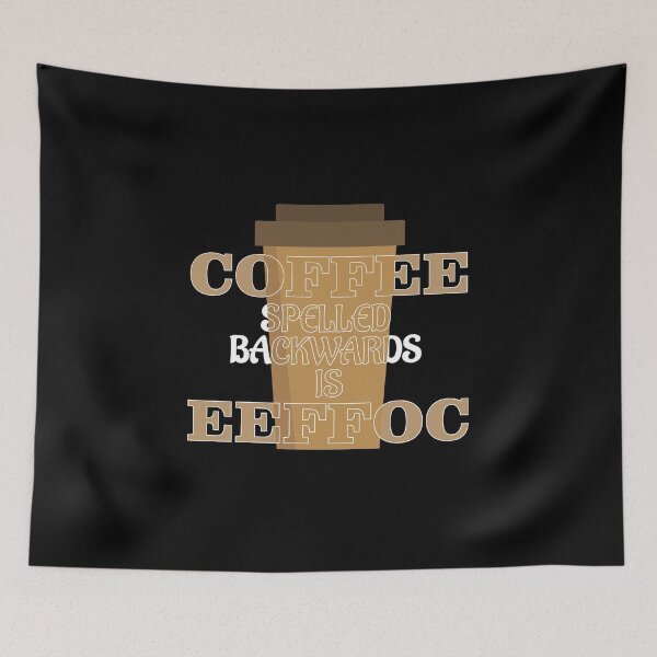 Item preview, coffee spelled backwards is eeffoc designed and sold by onetrend.