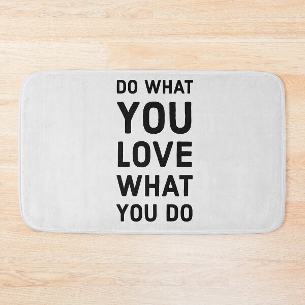 Item preview, Do What You Love, Love What You Do designed and sold by Brain Nectar.