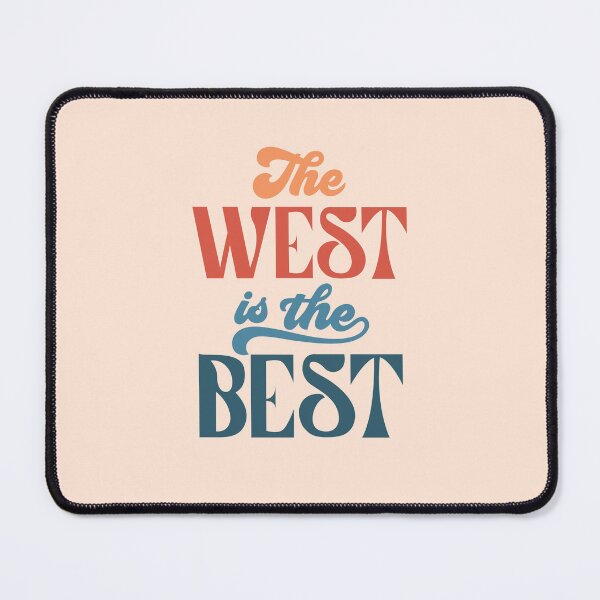 Item preview, The West is the Best 01 designed and sold by MamSelle.