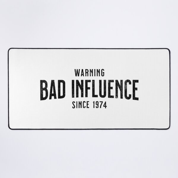 Item preview, 1974 Humorous Birthday Gift - Warning - Bad Influence Since 1974 - Own This designed and sold by AlanPhotoArt.