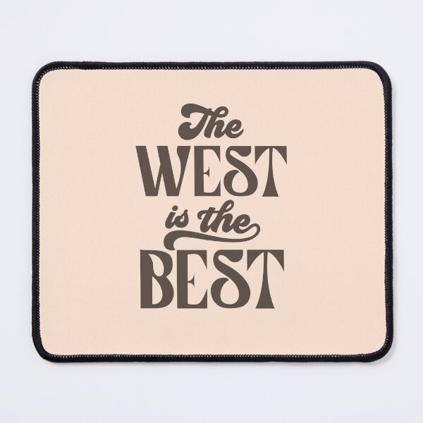 Item preview, The West is the Best 04 designed and sold by MamSelle.