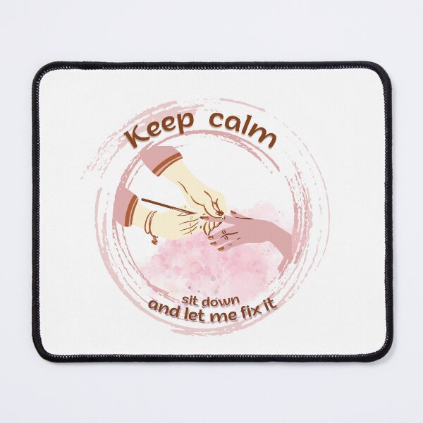 Item preview, Keep calm sit down and let me fix it, nail artist, for light backgrounds designed and sold by SquirrelNat.