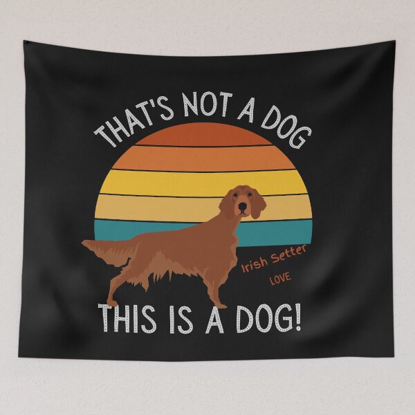 Item preview, Irish Setter Love, This is a Dog! designed and sold by TerScott.