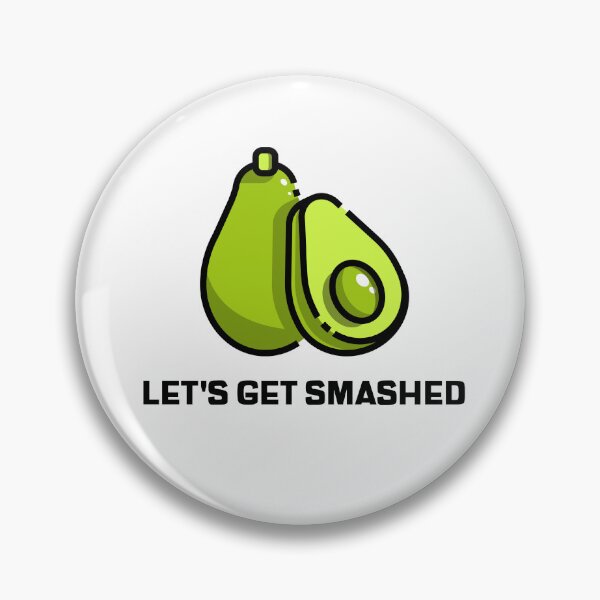 Item preview, lets get smashed avocado funny avocado food lover breakfast meme vegan  designed and sold by STELATO.