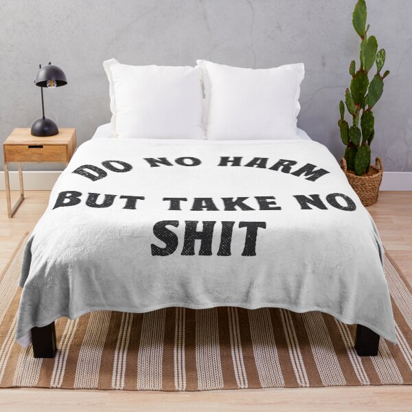 Item preview, Do No Harm But Take No Shit Gifts designed and sold by TonySpencer.