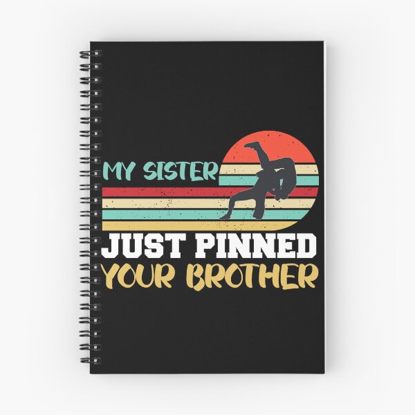 Item preview,  My sister just pinned your brother designed and sold by the--best-art.