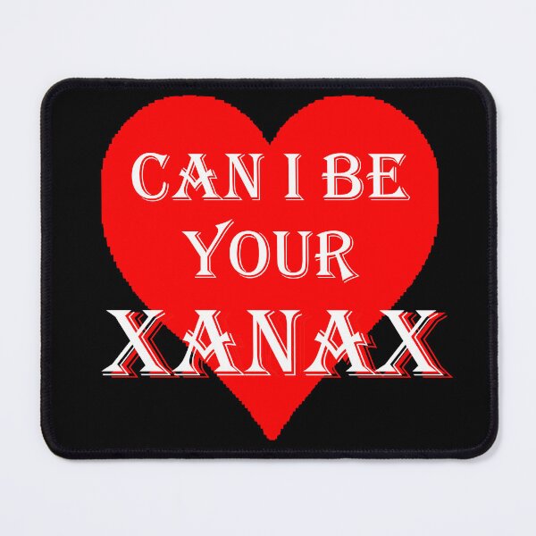 Item preview, Can I Be Your Xanax - Love is a Drug - Addictive To You designed and sold by Quotes-I-Wear.