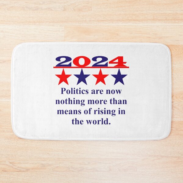 Item preview,  Politics Are Now Nothing More - Political Quote  designed and sold by CrankyOldDude.