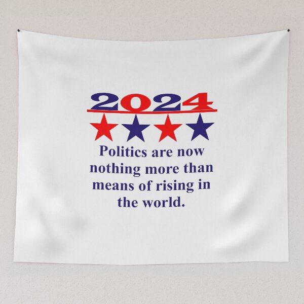 Item preview,  Politics Are Now Nothing More - Political Quote  designed and sold by CrankyOldDude.