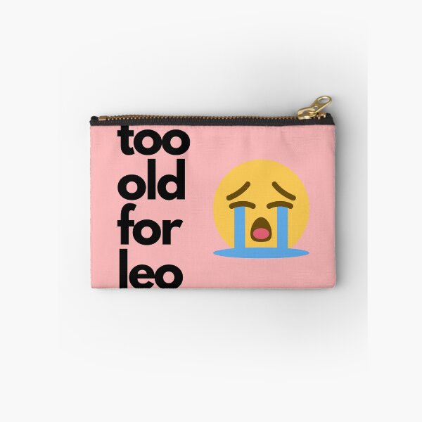 Item preview, Too Old For Leo - Light Background designed and sold by NateFellhauer.