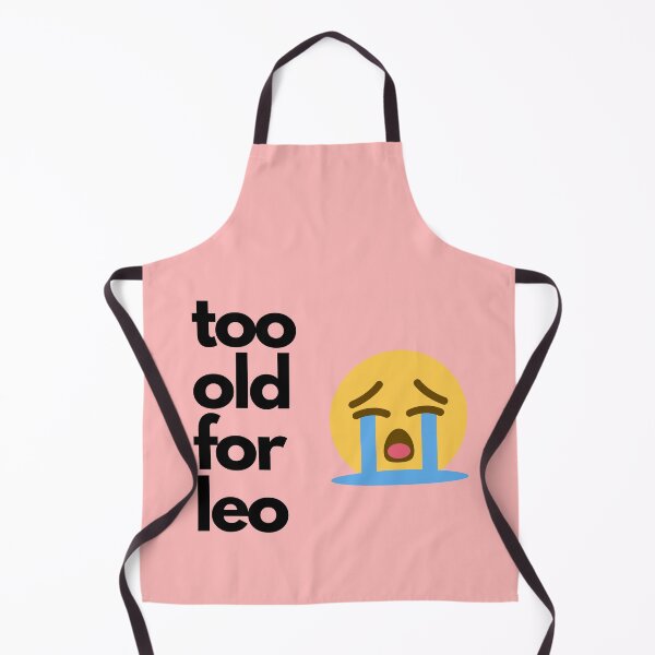 Item preview, Too Old For Leo - Light Background designed and sold by NateFellhauer.
