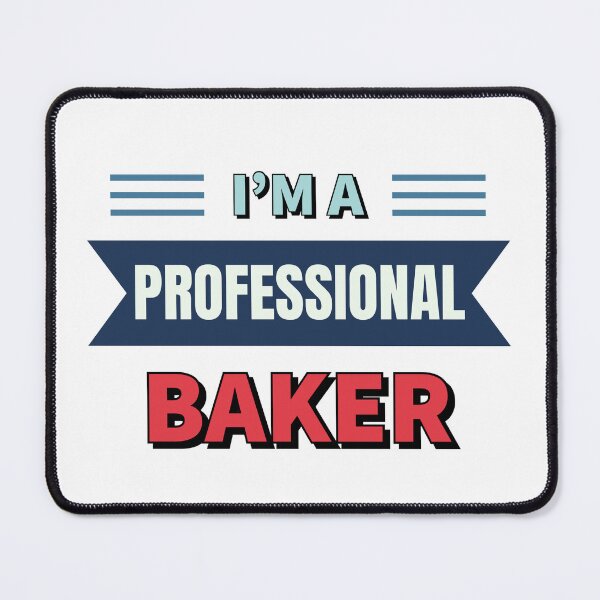 Item preview, "Professional Baker" Design | Baking Enthusiast Apparel designed and sold by SimpliText.