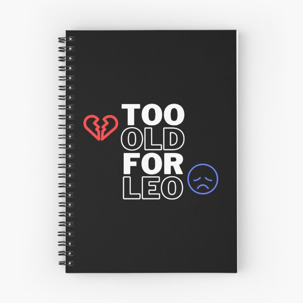 Item preview, Too Old For Leo - Dark Background designed and sold by NateFellhauer.