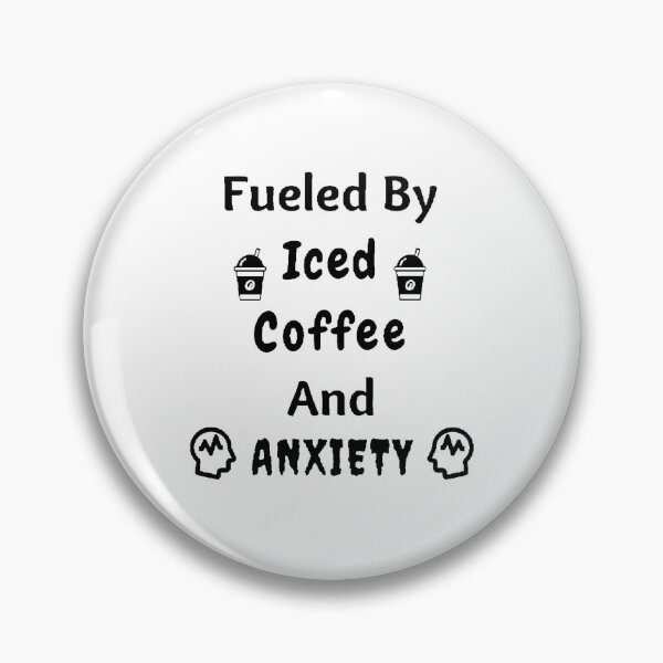 Item preview, Fueled By Iced Coffee And Anxiety - Funny And Cute Quotes designed and sold by Designspot2020.
