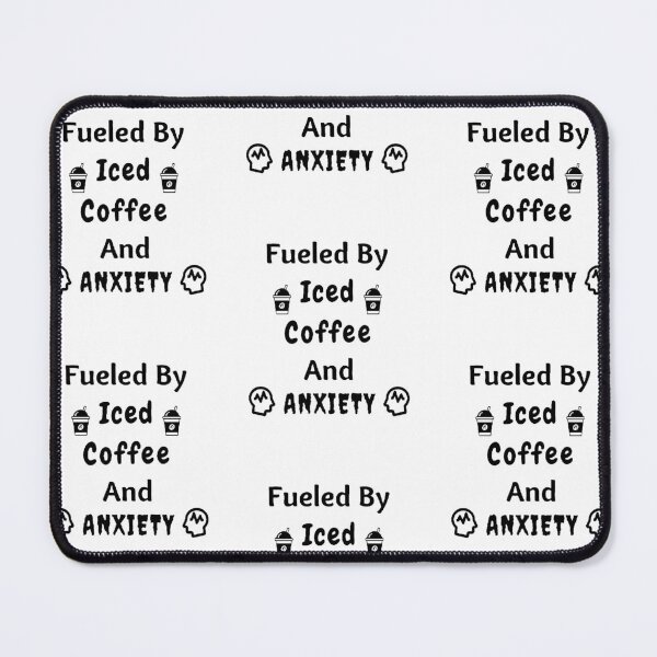 Item preview, Fueled By Iced Coffee And Anxiety - Funny And Cute Quotes designed and sold by Designspot2020.